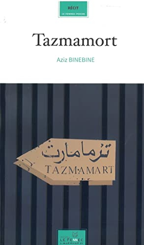 Tazmamort : récit