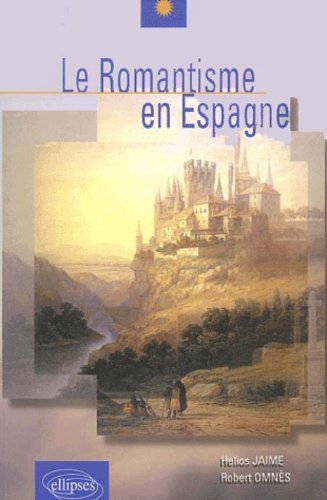 Le romantisme en Espagne