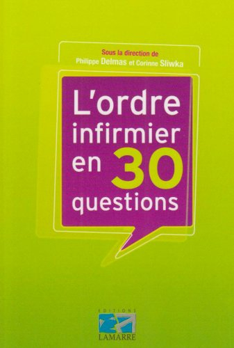 L'ordre infirmier en 30 questions