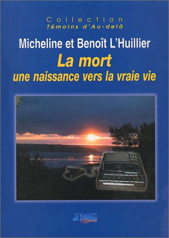La mort : une naissance vers la vraie vie