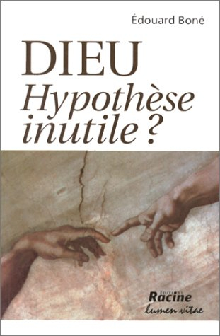 Dieu, hypothèse inutile ?