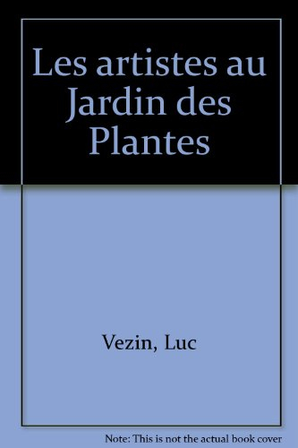 Les Artistes au Jardin des Plantes