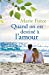 Quand on est destiné à l?amour