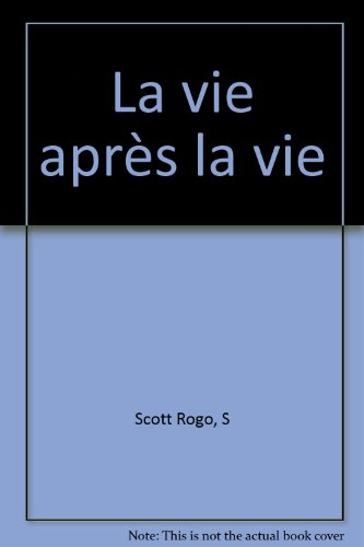 La vie après la vie : expériences sur l'au-delà