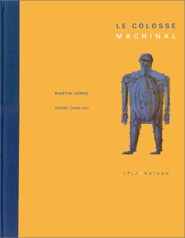 le colosse machinal