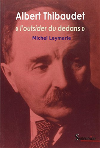 Albert Thibaudet, l'outsider du dedans