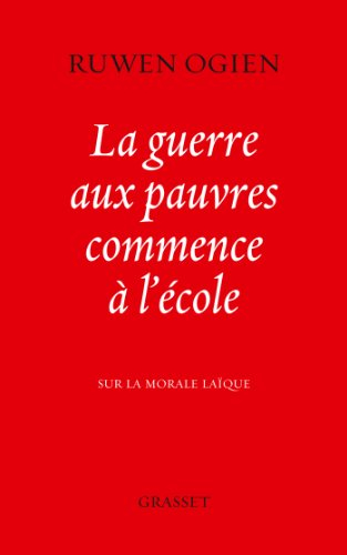 La guerre aux pauvres commence à l'école : sur la morale laïque