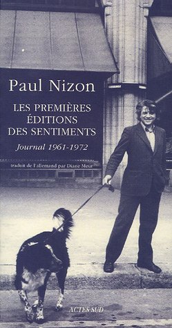 Journal. Les premières éditions des sentiments : journal 1961-1972