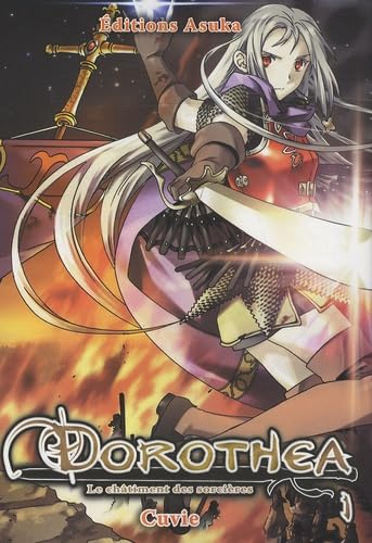 Dorothéa : le châtiment des sorcières. Vol. 1