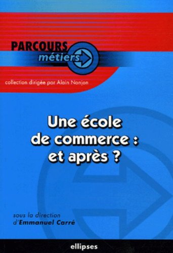 Une école de commerce : et après ?