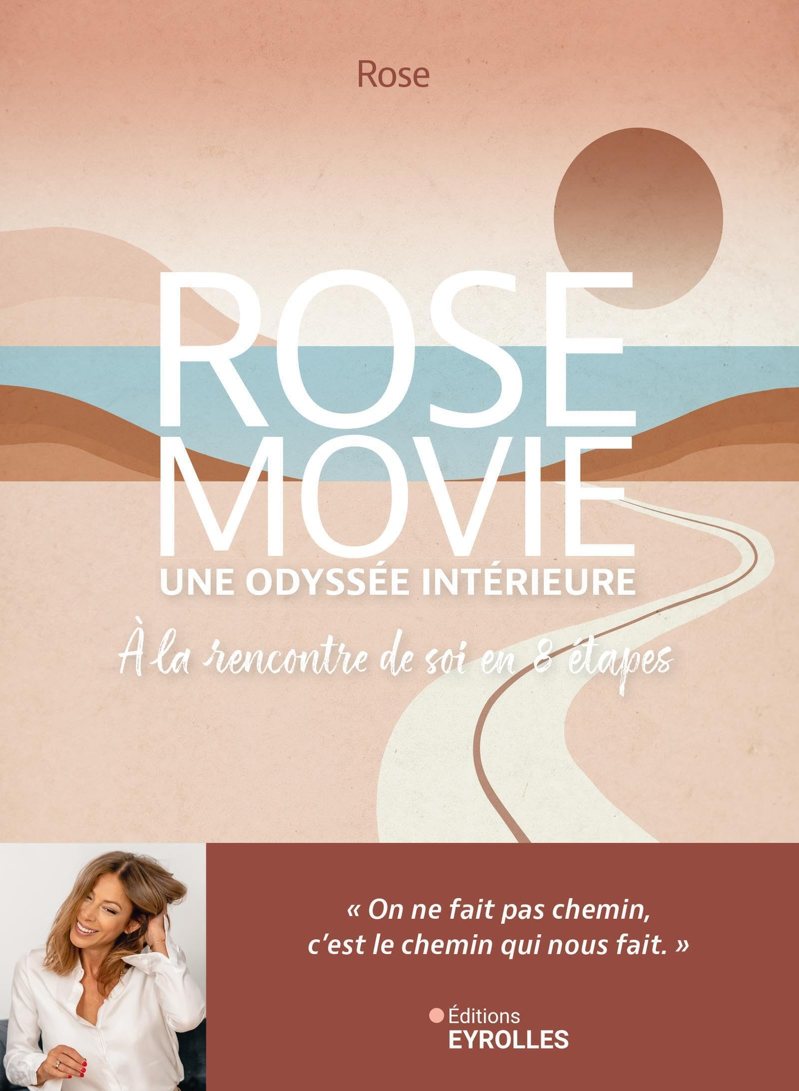 Rose Movie, une odyssée intérieure : à la rencontre de soi, en 8 étapes