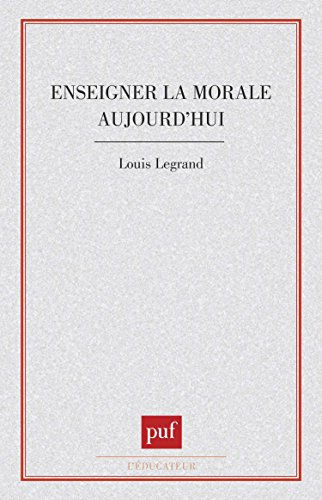 Enseigner la morale aujourd'hui