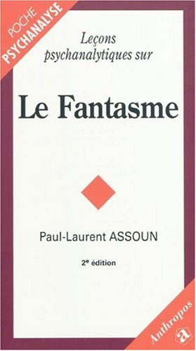 Leçons psychanalytiques sur le fantasme