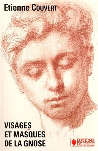 Visages et masques de la gnose