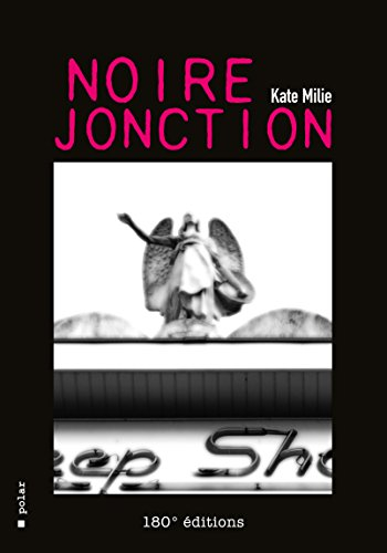 Noire jonction : polar