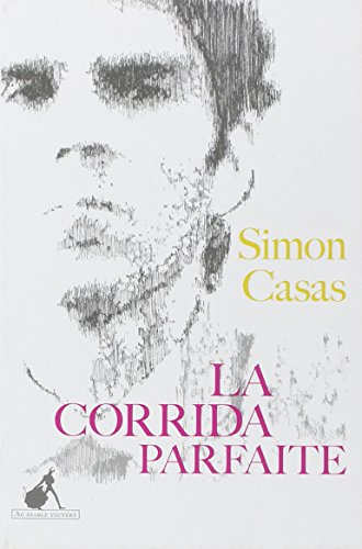 La corrida parfaite