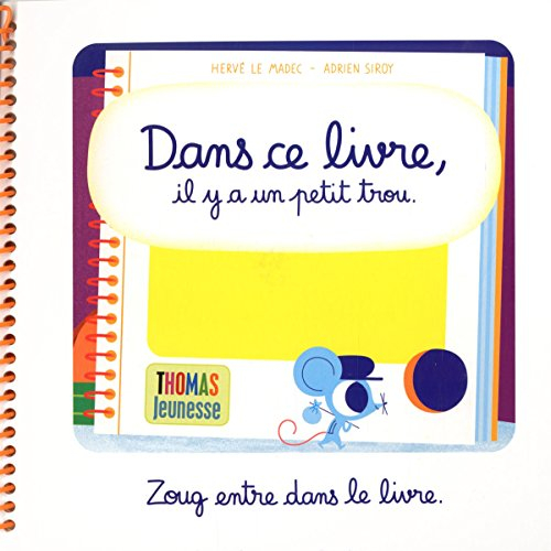 Dans ce livre, il y a un petit trou : Zoug entre dans le livre