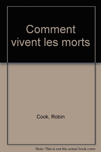 Comment vivent les morts