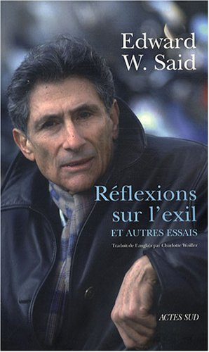 Réflexions sur l'exil : et autres essais