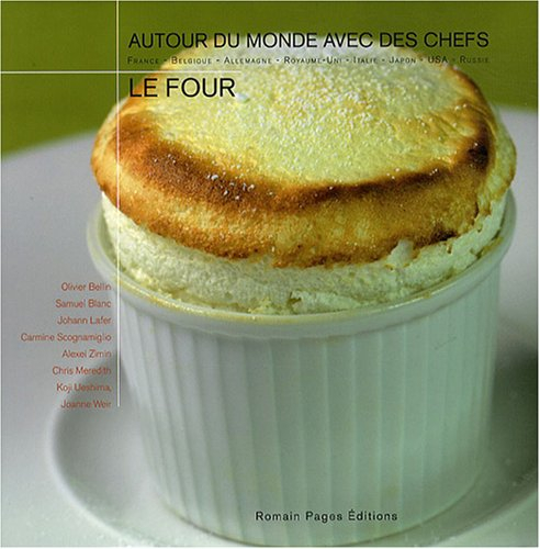 Le four autour du monde avec des chefs : France, Belgique, Allemagne, Royaume-Uni, Italie, Japon, Ru