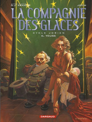 La compagnie des glaces : cycle Jdrien. Vol. 6. Yeuse