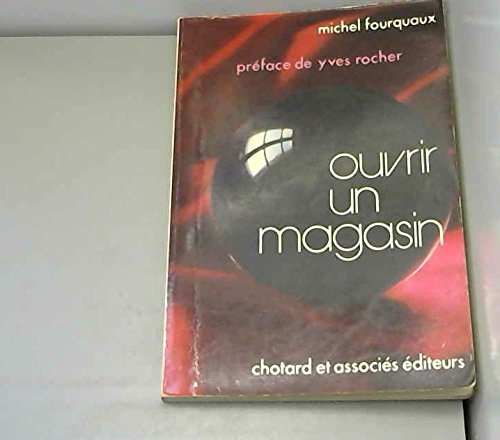 ouvrir un magasin (distribution-vente)