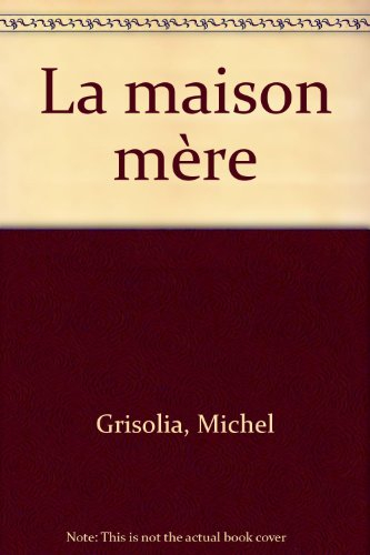 La Maison mère