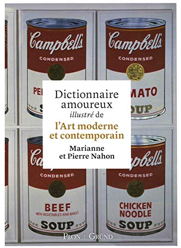 Dictionnaire amoureux illustré de l'art moderne et contemporain
