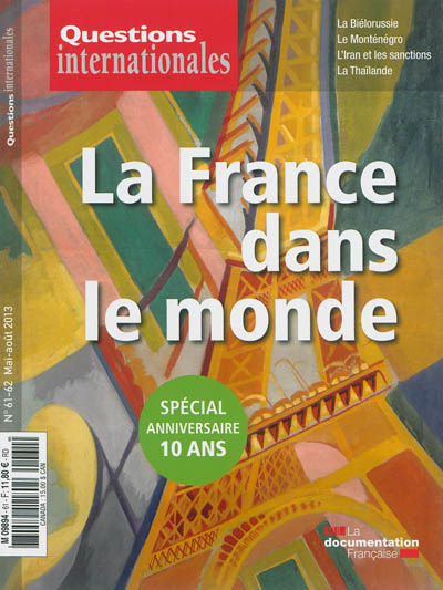 Questions internationales, n° 61-62. La France dans le monde