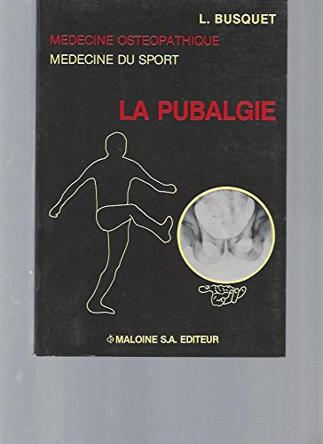 médecine ostéopathique, médecine du sport: la pubalgie.