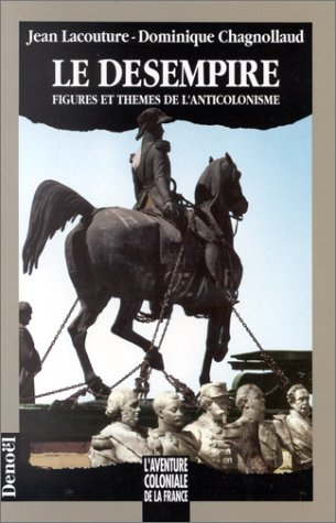 Le Désempire : figures et thèmes de l'anticolonisme