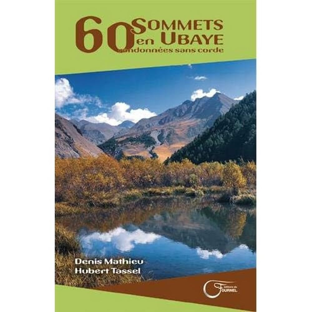 Toute l'Ubaye en 60 randonnées