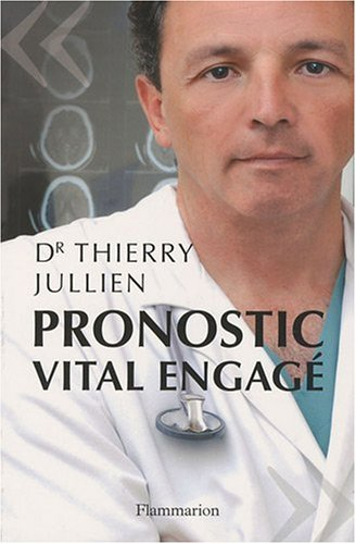 Pronostic vital engagé : témoignage