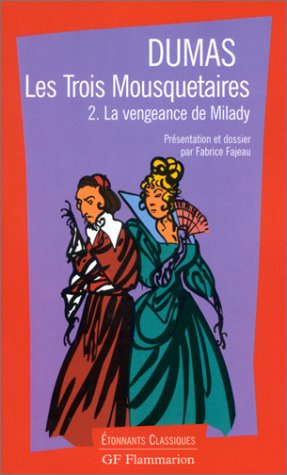 Les trois mousquetaires. Vol. 2. Le meurtre de Buckingham