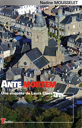 ante mortem une enquête de laura claes