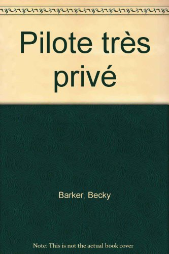 Un pilote très privé