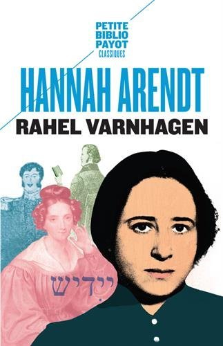 Rahel Varnhagen : la vie d'une Juive allemande à l'époque du romantisme. Lettres de Rahel : 1793-181