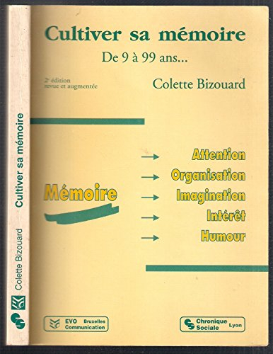 cultiver sa mémoire de 9 à 99 ans