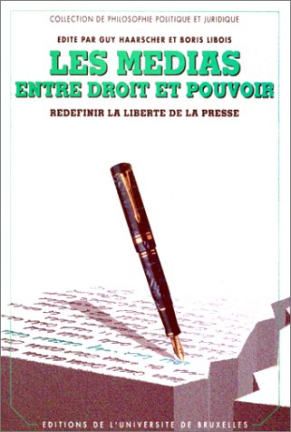 Les médias entre droit et pouvoir : redéfinir la liberté de la presse