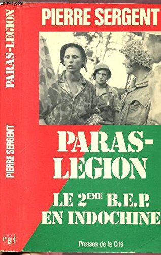 Paras-Légion : le 2e B.E.P. en Indochine