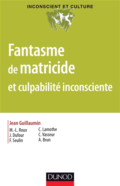 Fantasme de matricide et culpabilité inconsciente
