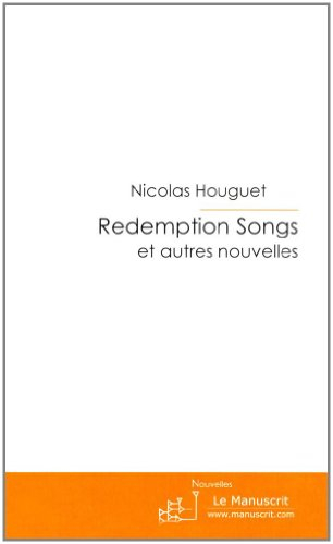 Redemption songs et autres nouvelles