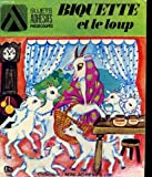 BIQUETTE ET LE LOUP
