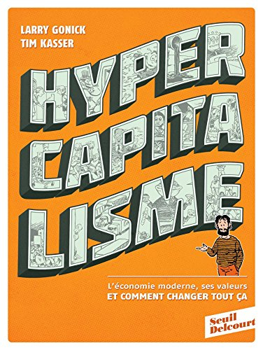 Hypercapitalisme : l'économie moderne, ses valeurs et comment changer tout ça