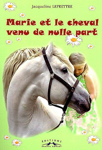 Marie et le cheval venu de nulle part...