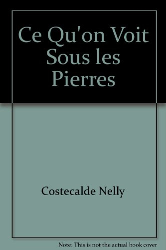Ce qu'on voit sous les pierres. Qu'y a t-il sous les pierres ?