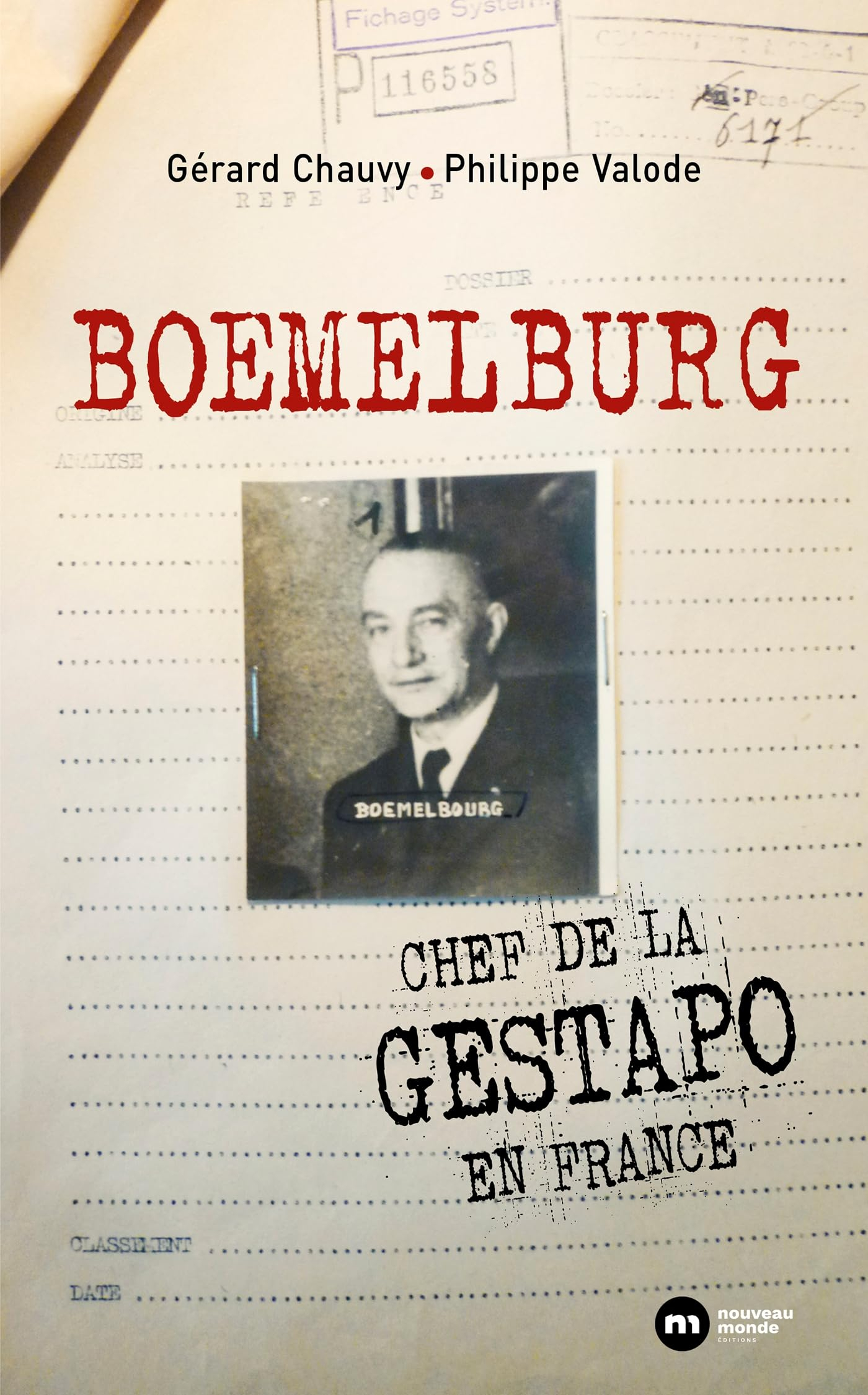 Boemelburg : chef de la Gestapo en France