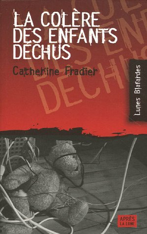 La colère des enfants déchus