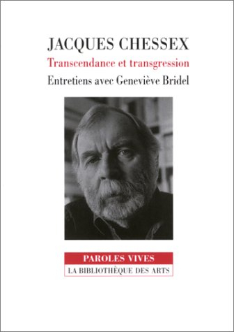 Jacques Chessex : entretiens avec Christophe Calame