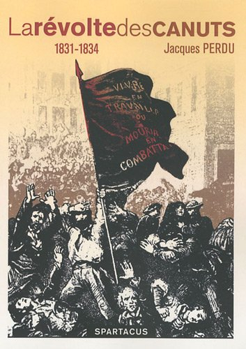 La révolte des canuts : 1831-1834